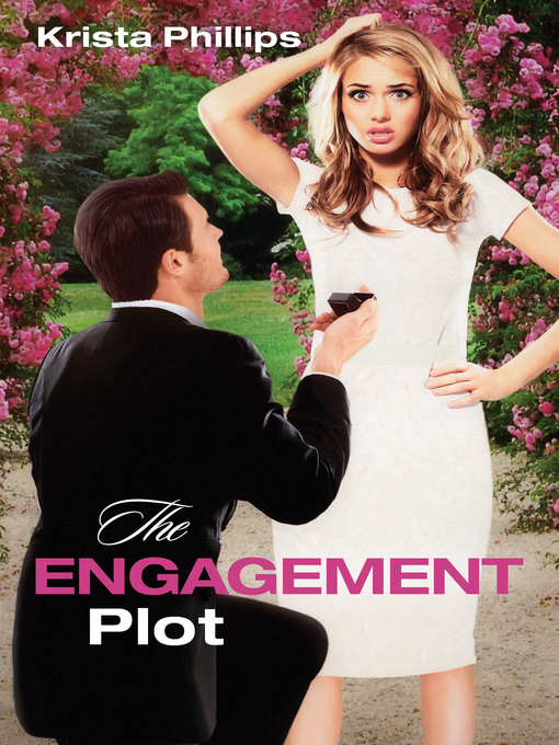 Title details for The Engagement Plot by Krista Phillips - Available